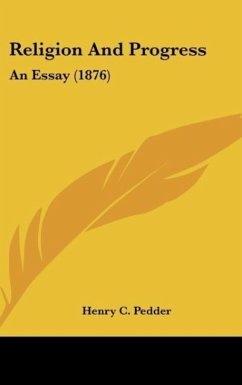 Religion And Progress - Pedder, Henry C.