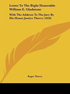 Letter To The Right Honorable William E. Gladstone - Therry, Roger