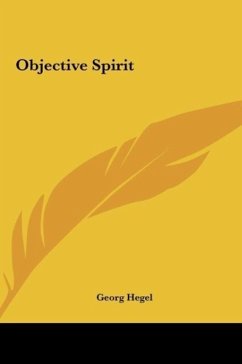 Objective Spirit - Hegel, Georg