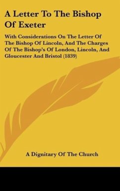 A Letter To The Bishop Of Exeter - A Dignitary Of The Church