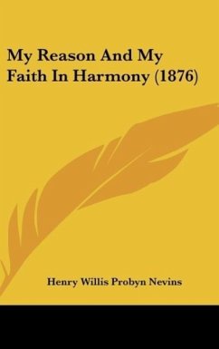 My Reason And My Faith In Harmony (1876)