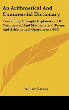 An Arithmetical And Commercial Dictionary