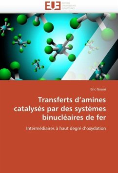 Transferts D Amines Catalysés Par Des Systèmes Binucléaires de Fer - Gouré, Eric