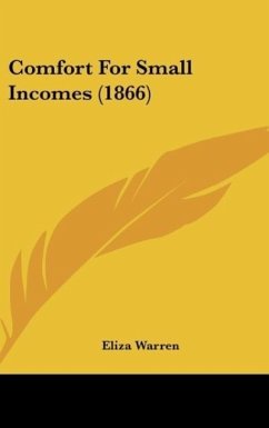 Comfort For Small Incomes (1866) - Warren, Eliza