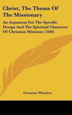 Christ, The Theme Of The Missionary - Winslow, Octavius