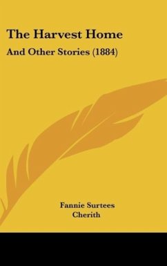 The Harvest Home - Surtees, Fannie; Cherith