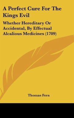 A Perfect Cure For The Kings Evil A Perfect Cure For The Kings Evil