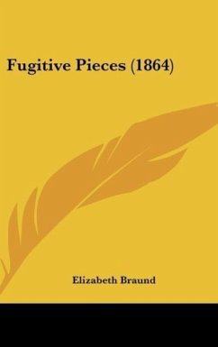 Fugitive Pieces (1864) - Braund, Elizabeth