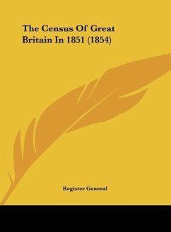 The Census Of Great Britain In 1851 (1854) - Register General