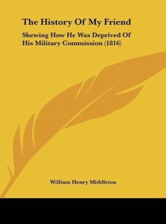 The History Of My Friend - Middleton, William Henry