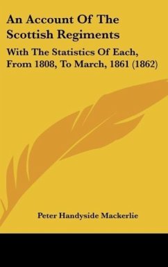 An Account Of The Scottish Regiments - Mackerlie, Peter Handyside