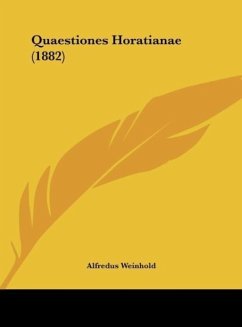 Quaestiones Horatianae (1882) - Weinhold, Alfredus