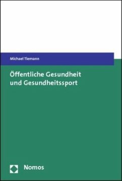 Öffentliche Gesundheit und Gesundheitssport - Tiemann, Michael