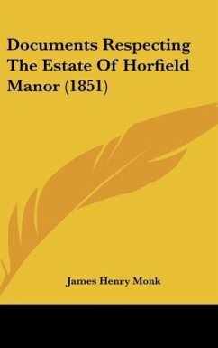 Documents Respecting The Estate Of Horfield Manor (1851)