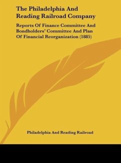 The Philadelphia And Reading Railroad Company The Philadelphia And Reading Railroad Company