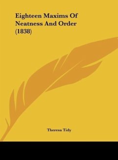 Eighteen Maxims Of Neatness And Order (1838)