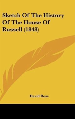 Sketch Of The History Of The House Of Russell (1848) - Ross, David