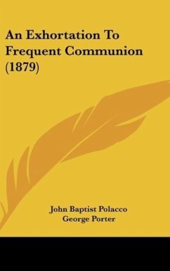 An Exhortation To Frequent Communion (1879)