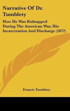 Narrative Of Dr. Tumblety - Tumblety, Francis