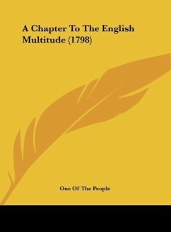 A Chapter To The English Multitude (1798) - One Of The People