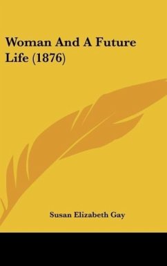 Woman And A Future Life (1876) - Gay, Susan Elizabeth