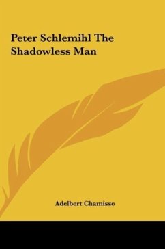 Peter Schlemihl The Shadowless Man - Chamisso, Adelbert