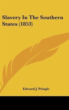 Slavery In The Southern States (1853)