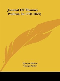 Journal Of Thomas Wallcut, In 1790 (1879) - Wallcut, Thomas