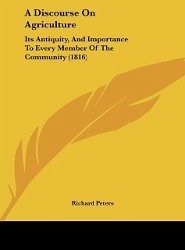 A Discourse On Agriculture - Peters, Richard