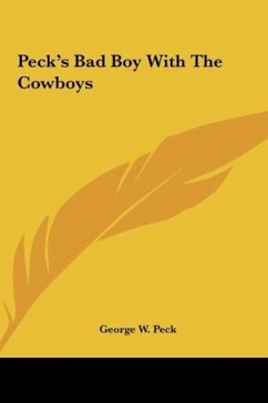 Peck's Bad Boy With The Cowboys - Peck, George W.
