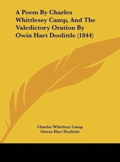 A Poem By Charles Whittlesey Camp, And The Valedictory Oration By Owin Hart Doolittle (1844) - Camp, Charles Whittlesy; Doolittle, Oswin Hart