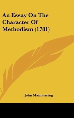 An Essay On The Character Of Methodism (1781)