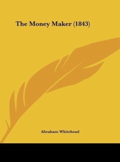 The Money Maker (1843) - Whitehead, Abraham