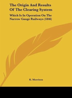 The Origin And Results Of The Clearing System - Morrison, K.