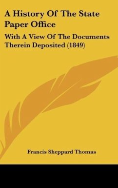 A History Of The State Paper Office - Thomas, Francis Sheppard