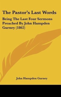 The Pastor's Last Words - Gurney, John Hampden