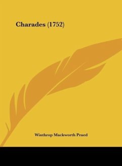 Charades (1752) - Praed, Winthrop Mackworth