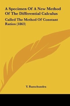 A Specimen Of A New Method Of The Differential Calculus - Ramchundra, Y.