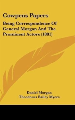 Cowpens Papers - Morgan, Daniel