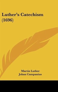 Luther's Catechism (1696) - Luther, Martin