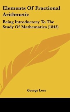 Elements Of Fractional Arithmetic - Lees, George