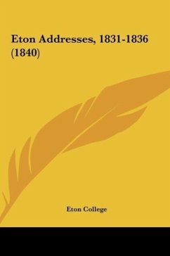 Eton Addresses, 1831-1836 (1840)