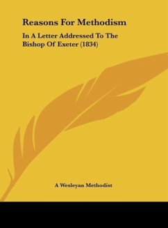 Reasons For Methodism - A Wesleyan Methodist