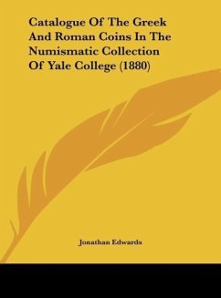 Catalogue Of The Greek And Roman Coins In The Numismatic Collection Of Yale College (1880)