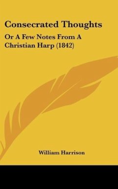 Consecrated Thoughts - Harrison, William
