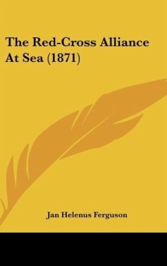 The Red-Cross Alliance At Sea (1871) - Ferguson, Jan Helenus