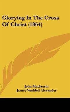 Glorying In The Cross Of Christ (1864) - Maclaurin, John