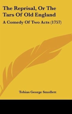 The Reprisal, Or The Tars Of Old England - Smollett, Tobias George