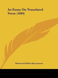 An Essay On Translated Verse (1684) - Roscommon, Wentworth Dillon