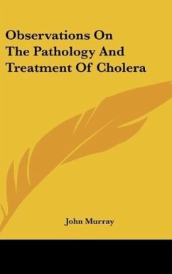 Observations On The Pathology And Treatment Of Cholera
